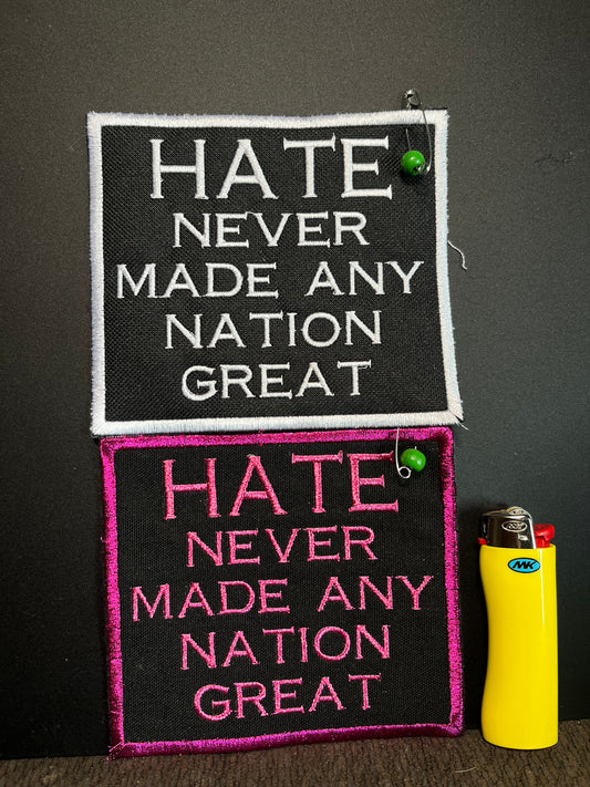Hate never made any nation great