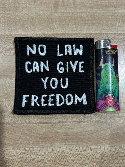 No law can give you freedom small